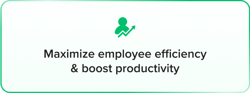 a green square with the words maximize efficiency and boost productivity
