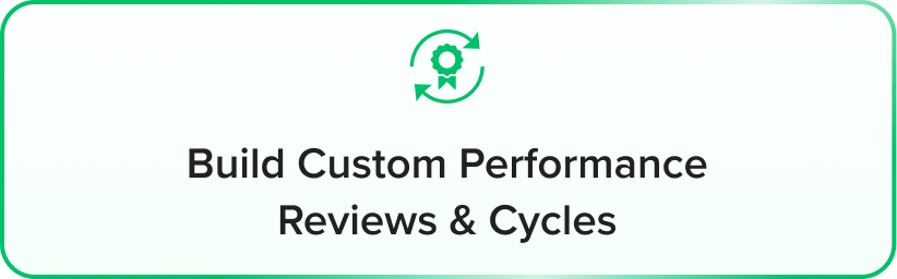 build custom performance reviews