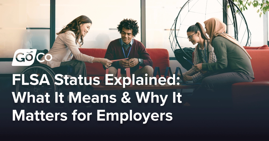 FLSA Status Explained: What It Means & Why It Matters for Employers