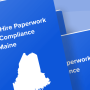 New Hire Paperwork and Compliance for Maine