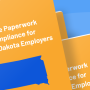 New Hire Paperwork and Compliance for South Dakota Employers