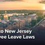 Comprehensive Guide to New Jersey Employee Leave Laws