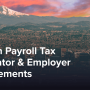 Oregon Payroll Tax Calculator & Employer Requirements | GoCo