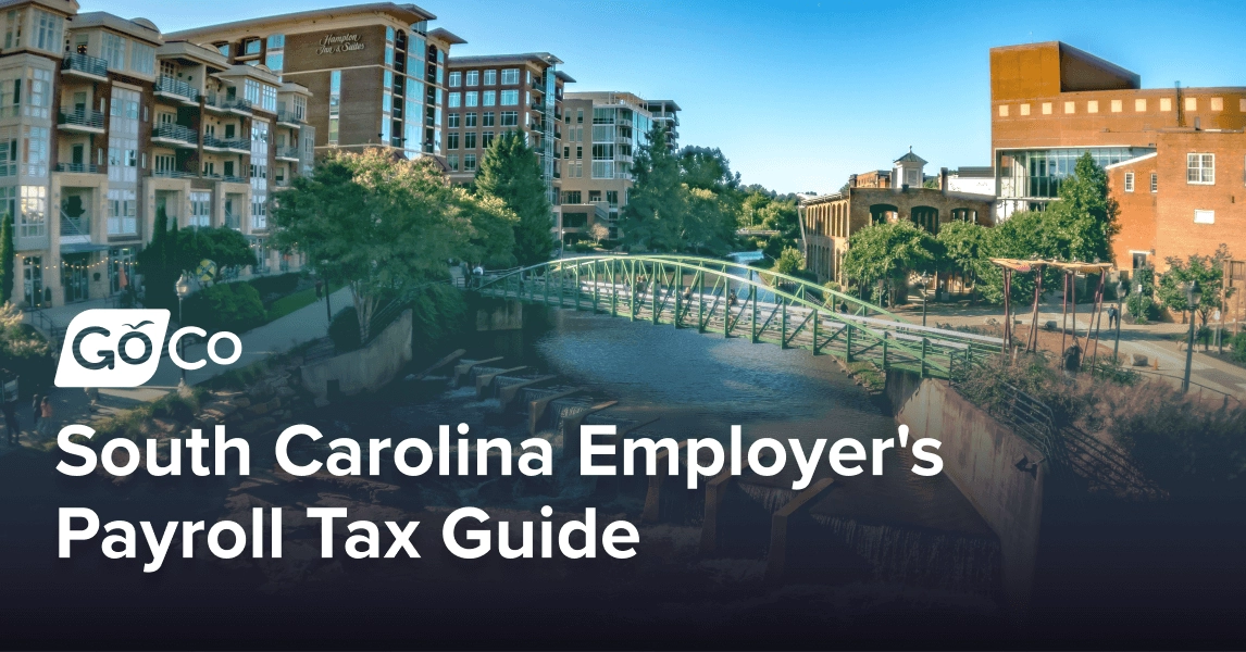 South Carolina Employer's Payroll Tax Guide: Rates, Deadlines & Compliance
