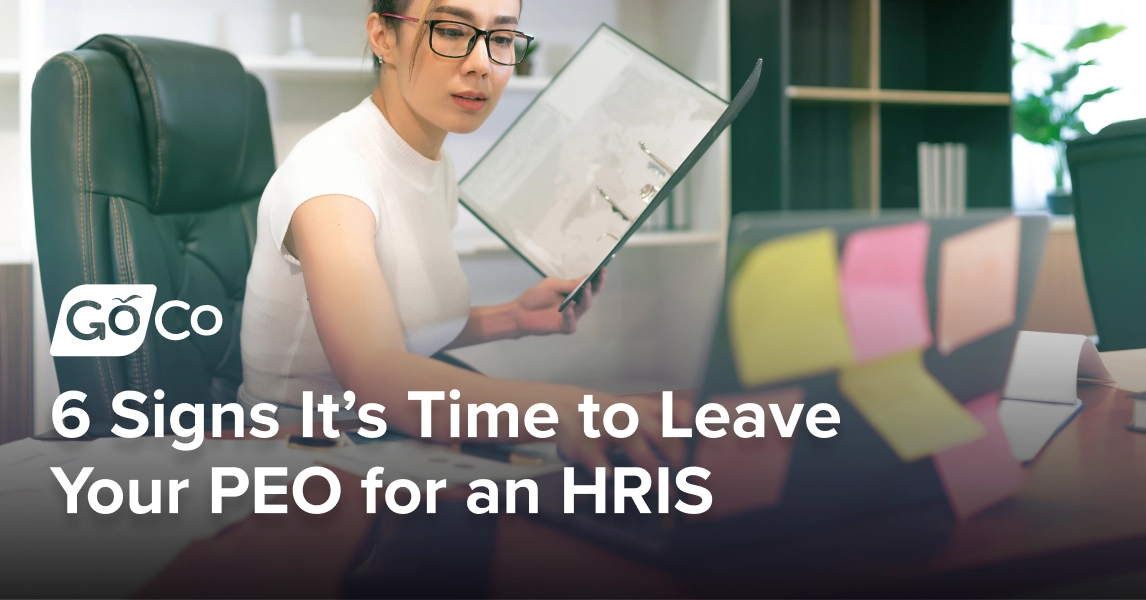 6 Signs It’s Time to Leave Your PEO for an HRIS