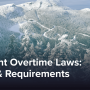Vermont Overtime Laws: Essential Rules & Requirements
