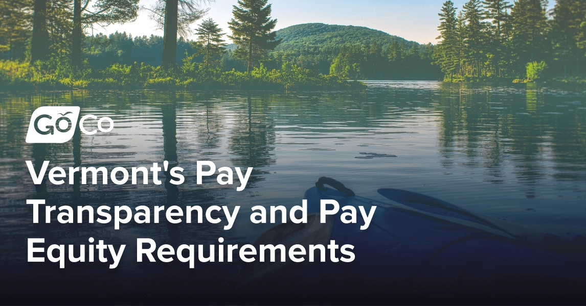 Complete Guide to Vermont's Pay Transparency and Pay Equity Requirements
