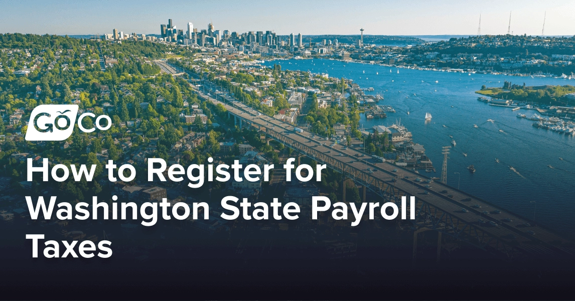 How to Register for Washington State Payroll Taxes: Employer Guide